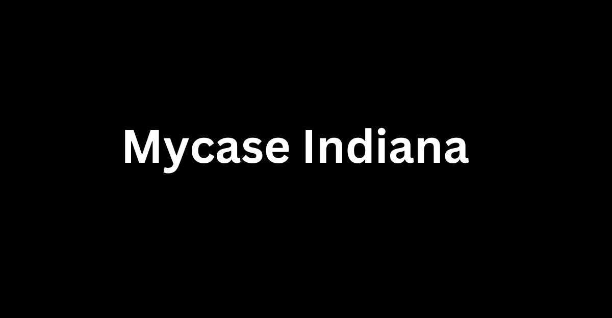 Mycase Indiana