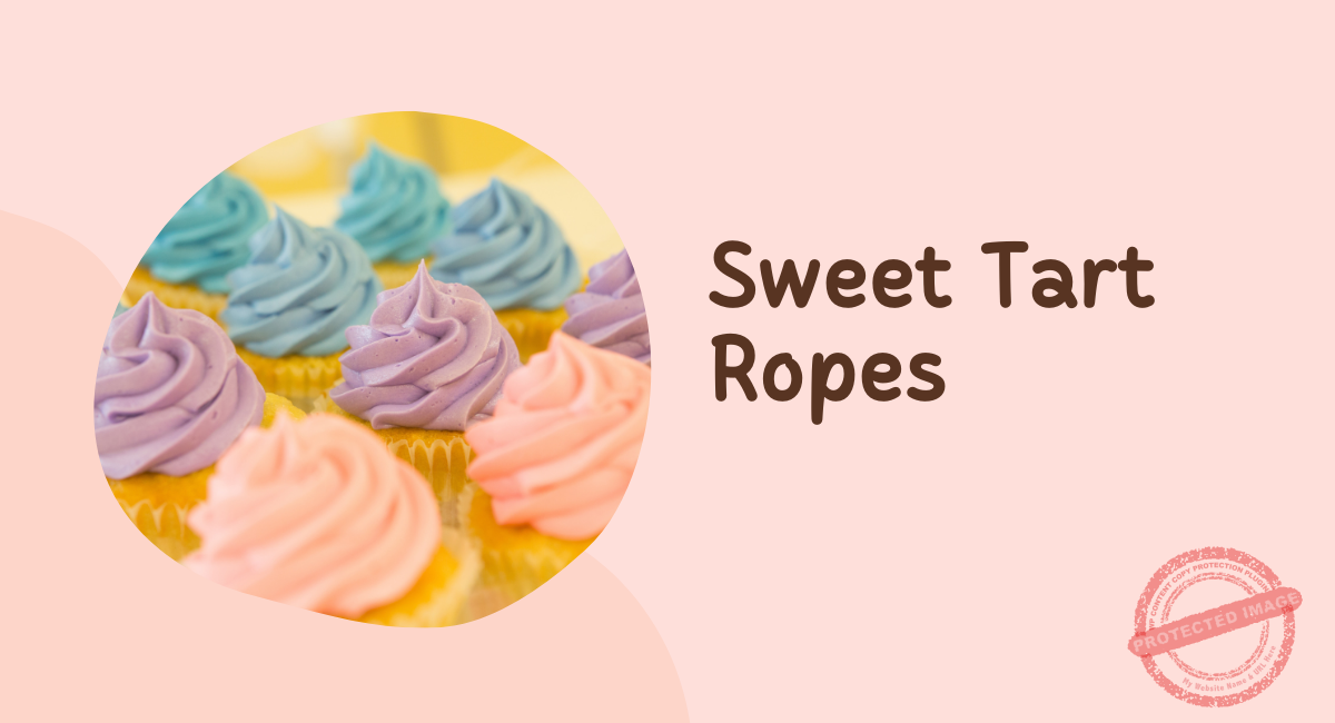 Sweet Tart Ropes