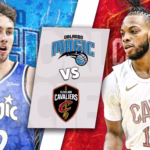 Orlando Magic vs. Cleveland Cavaliers