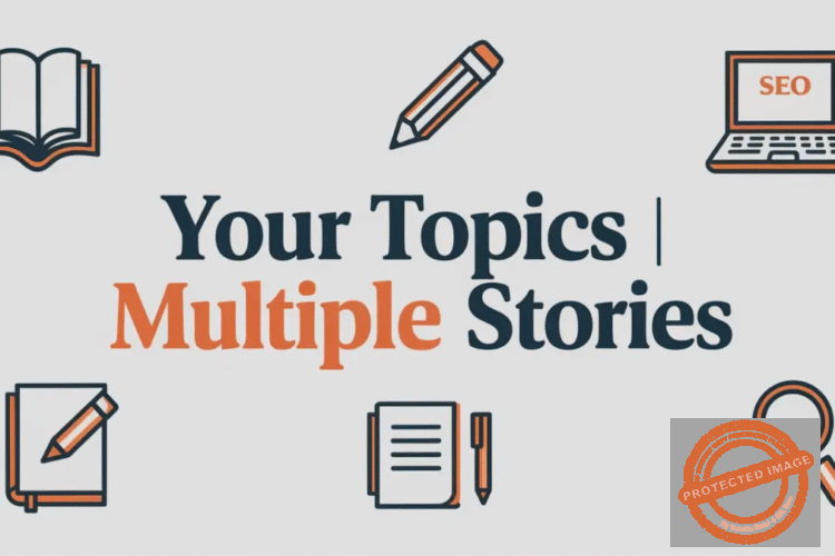 Your Topics Multiple Stories
