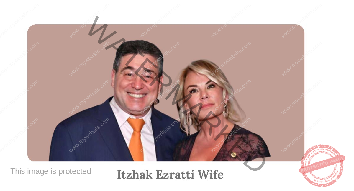 Itzhak Ezratti Wife