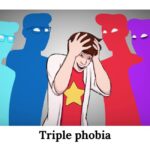 Triple Phobia