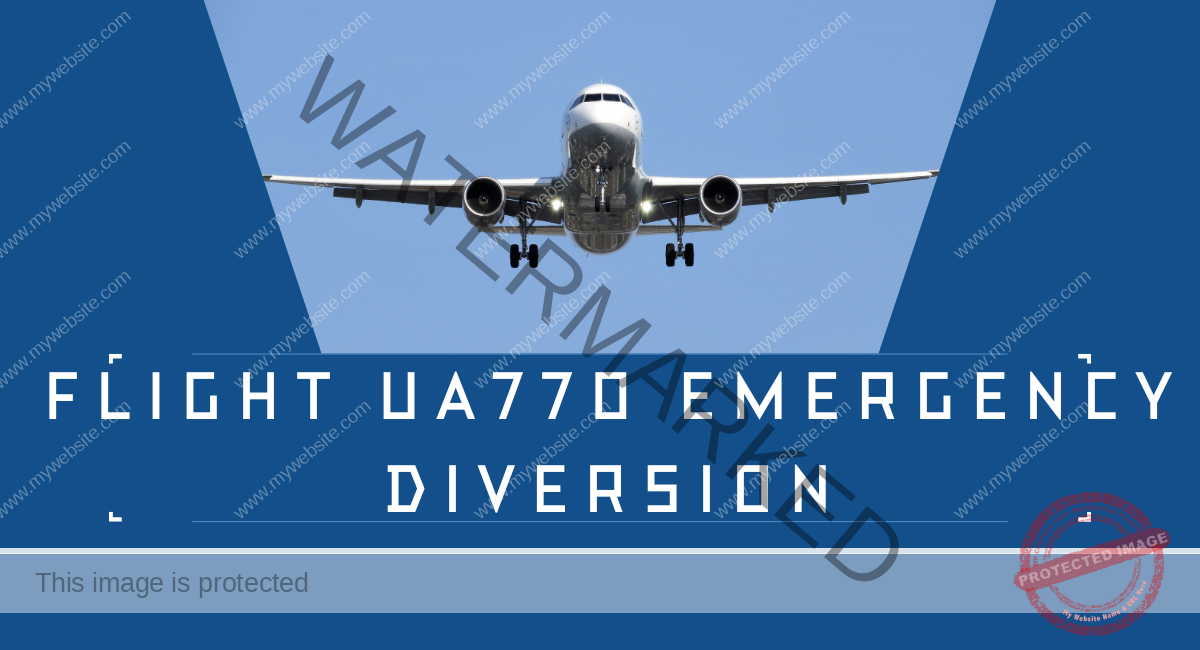 Flight UA770 Emergency Diversion