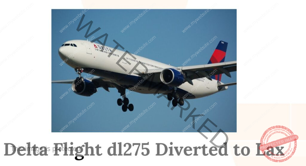 Delta Flight dl275 Diverted to Lax