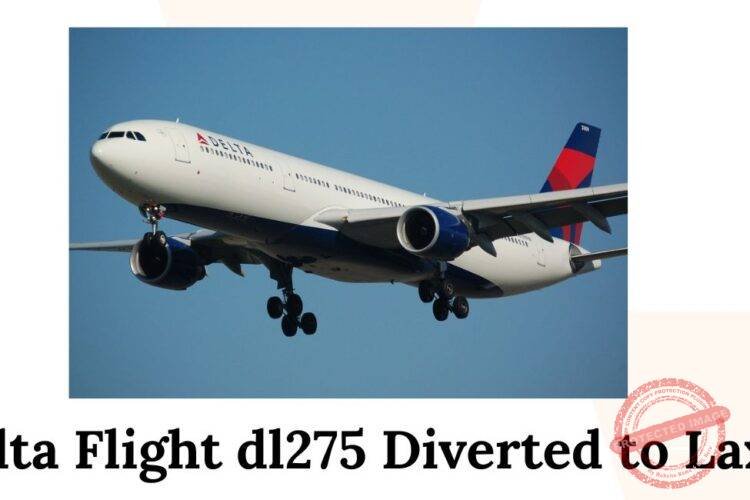 Delta Flight dl275 Diverted to Lax