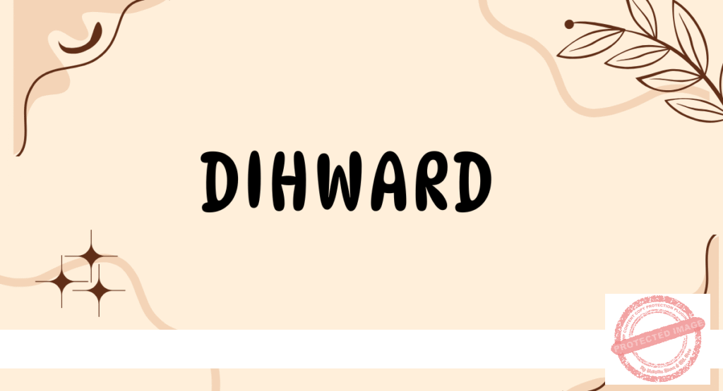 Dihward