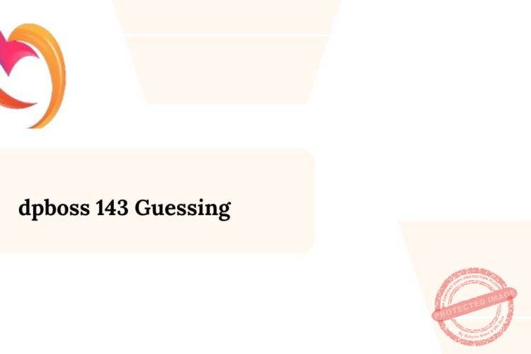 dpboss 143 Guessing